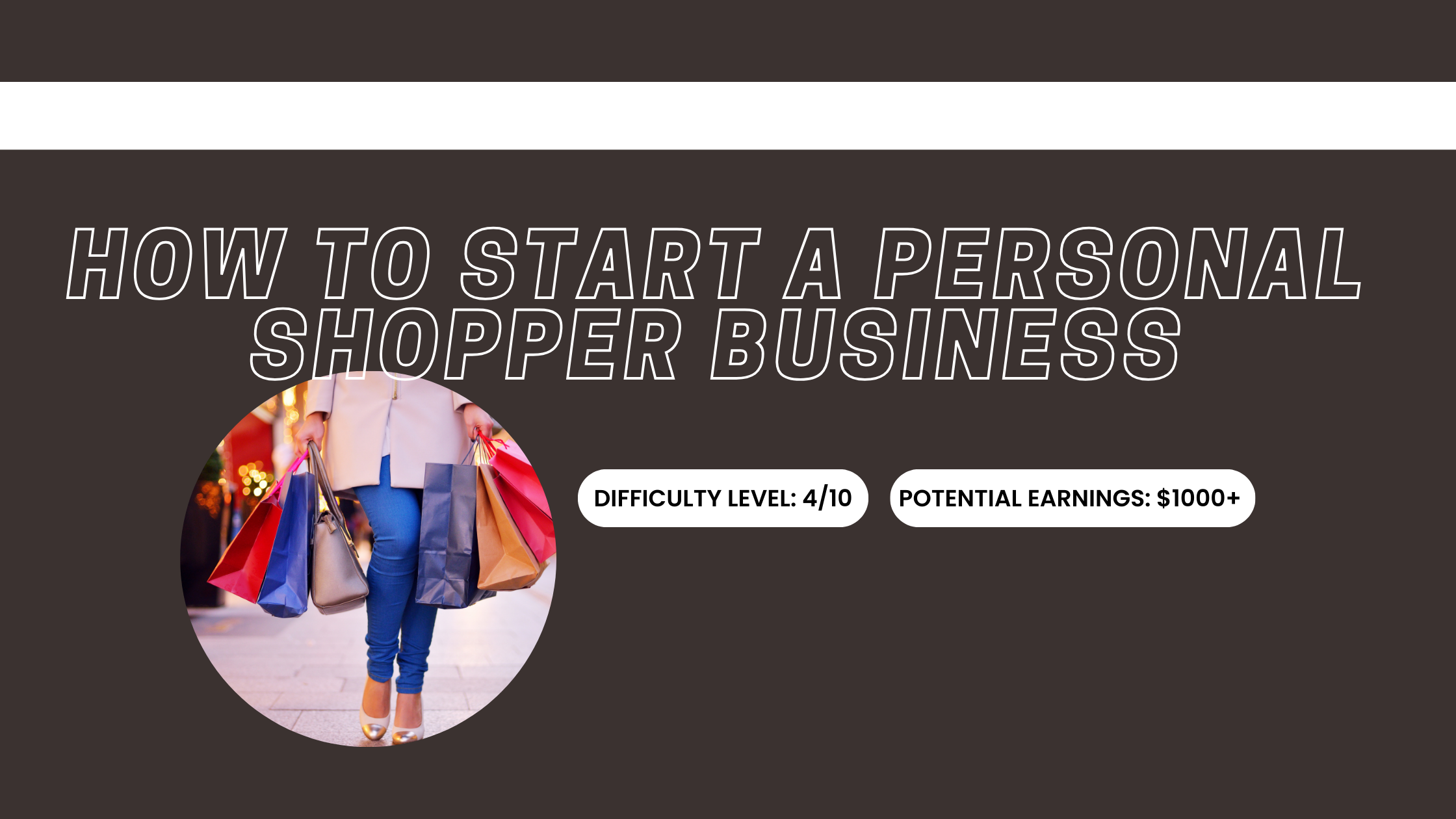 How to Start a Personal Shopper Business: A Guide to Success